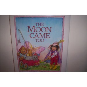 Moon Came Too  1987 9780027173802 Front Cover
