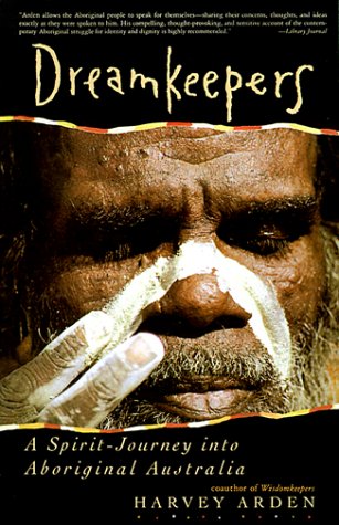 Dreamkeepers A Spirit-Journey into Aboriginal Australia  1995 9780060925802 Front Cover