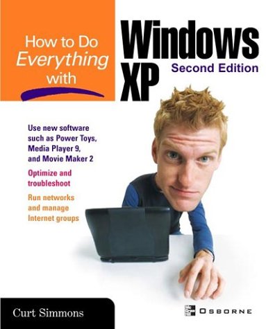 How to Do Everything with Windows XP, Second Edition  2nd 2003 9780072230802 Front Cover