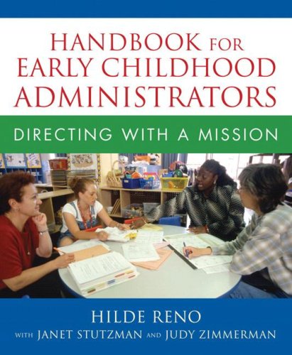 Handbook for Early Childhood Administrators Directing with a Mission  2008 9780205469802 Front Cover