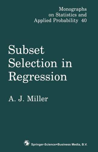 Subset Selection in Regression   1990 9780412353802 Front Cover