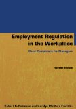 Employment Regulation in the Workplace Basic Compliance for Managers 2nd 2014 (Revised) 9780765640802 Front Cover