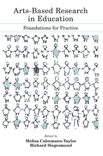Arts-Based Research in Education Foundations for Practice  2008 9780805863802 Front Cover