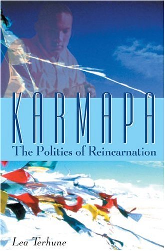 Karmapa The Politics of Reincarnation  2001 9780861711802 Front Cover