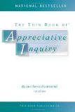 Thin Book of Appreciative Inquiry  3rd 2013 9780988953802 Front Cover