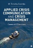 Applied Crisis Communication and Crisis Management Cases and Exercises  2014 9781452217802 Front Cover