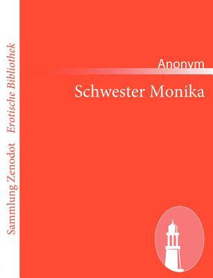 Schwester Monika   2011 9783843068802 Front Cover