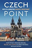 Czech Point Keys to Lucrative Property Investment N/A 9788090544802 Front Cover