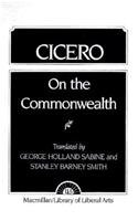 Cicero On the Commonwealth 1st 1929 9780024049803 Front Cover