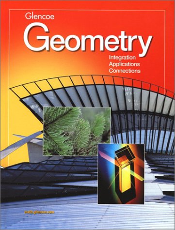 Geometry Integration, Applications, Connections  2001 (Student Manual, Study Guide, etc.) 9780078228803 Front Cover