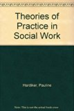 Theories of Practice in Social Work  1981 9780123247803 Front Cover