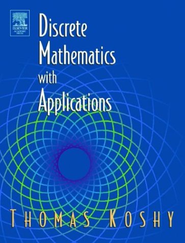 Discrete Mathematics with Applications 1st 2003 9780124211803 Front Cover