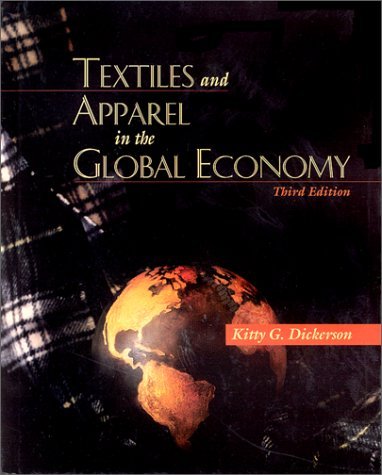 Textiles and Apparel in the Global Economy  3rd 1999 (Revised) 9780136472803 Front Cover