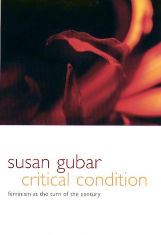 Critical Condition Feminism at the Turn of the Century  2000 9780231115803 Front Cover