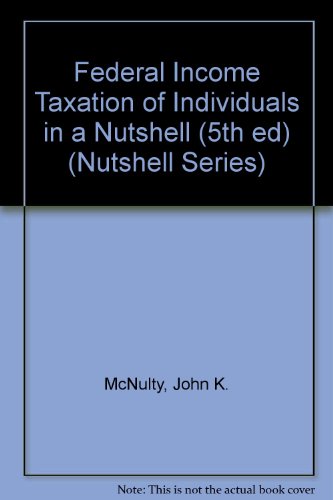 Federal Income Taxation of Individuals in a Nutshell 5th 1995 9780314065803 Front Cover
