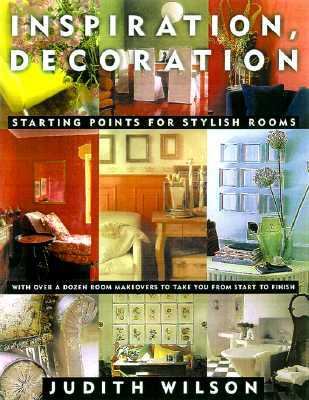 Inspiration, Decoration Starting Points for Stylish Rooms  1999 9780684856803 Front Cover