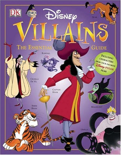 Disney Villains The Essential Guide  2004 9780756605803 Front Cover