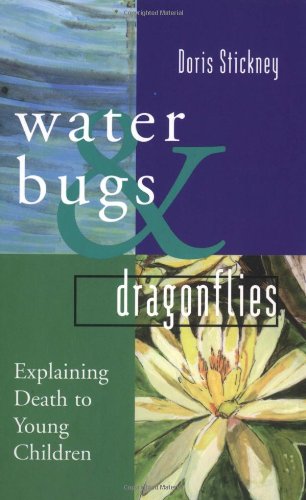 Water Bugs and Dragonflies : Explaining Death to Young Children  1997 9780829811803 Front Cover