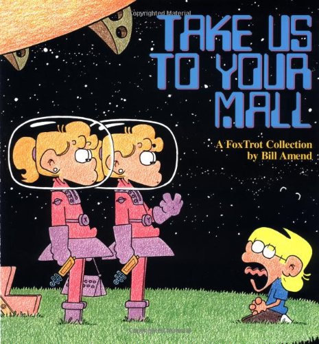 Take Us to Your Mall   1995 9780836217803 Front Cover