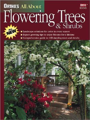 Ortho's All about Flowering Trees and Shrubs   2002 9780897214803 Front Cover