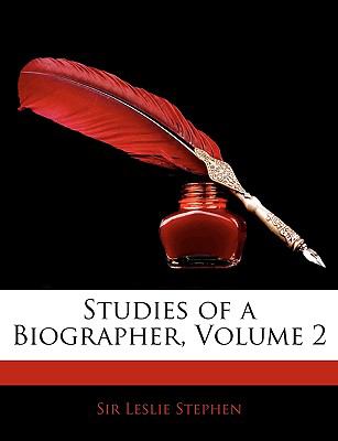 Studies of a Biographer  N/A 9781145857803 Front Cover
