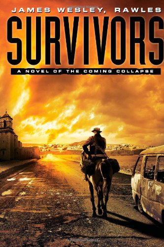 Survivors A Novel of the Coming Collapse  2011 9781439172803 Front Cover