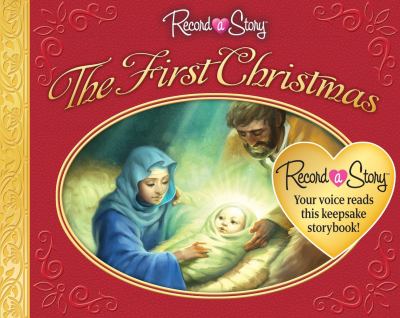 Record a Story the First Christmas:   2011 9781450821803 Front Cover