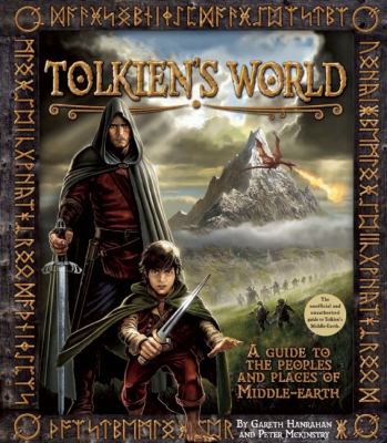 Tolkien's World A Guide to the Peoples and Places of Middle-Earth  2012 9781608871803 Front Cover