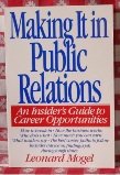 Making It in Public Relations   1993 9780020701804 Front Cover