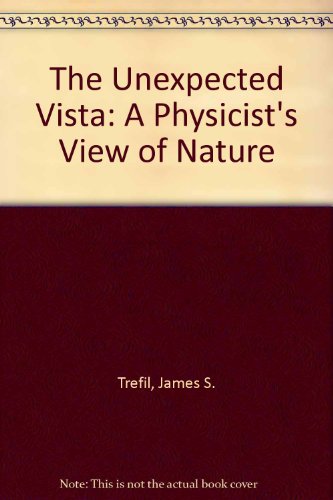 Unexpected Vista A Physicist's View of Nature Reprint  9780020967804 Front Cover