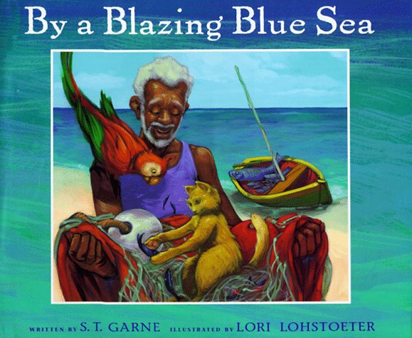 By a Blazing Blue Sea  N/A 9780152017804 Front Cover