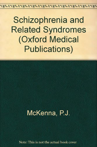 Schizophrenia and Related Syndromes   1994 9780192617804 Front Cover