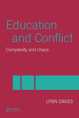 Education and Conflict Complexity and Chaos  2003 9780203711804 Front Cover