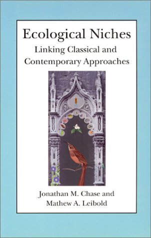 Ecological Niches Linking Classical and Contemporary Approaches  2003 9780226101804 Front Cover