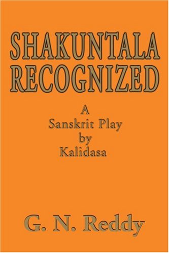 Shakuntala Recognized A Sanskrit Play by Kalidasa N/A 9780595139804 Front Cover