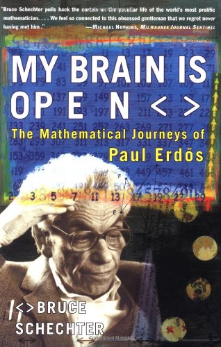 My Brain Is Open The Mathematical Journeys of Paul Erdos  2000 9780684859804 Front Cover