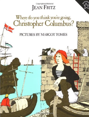 Where Do You Think You're Going, Christopher Columbus?  N/A 9780698115804 Front Cover