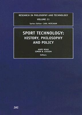 Sport Technology History, Philosophy and Policy  2002 9780762308804 Front Cover