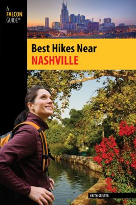 Best Hikes near Nashville   2011 9780762759804 Front Cover