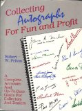 Collecting Autographs for Fun and Profit N/A 9780932620804 Front Cover