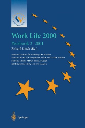 Work Life 2000 Yearbook 3 The Third of a Series of Yearbooks in the Work Life 2000 Programme, Preparing for the Work Life 2000 Conference in Malm 22-25 January 2001, as Part of the Swedish Presidency of the European Union  2001 9781447110804 Front Cover
