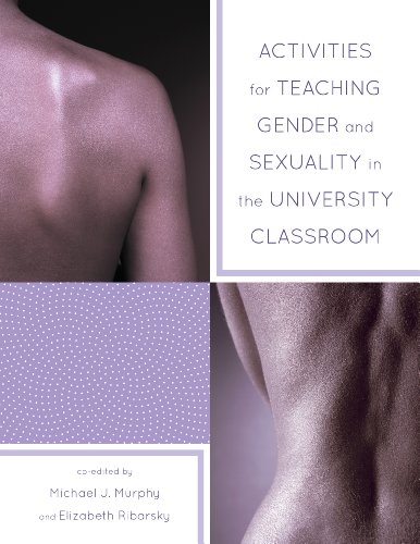 Activities for Teaching Gender and Sexuality in the University Classroom   2013 9781475801804 Front Cover