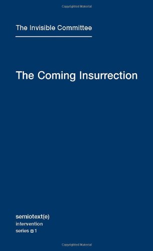 Coming Insurrection   2009 9781584350804 Front Cover