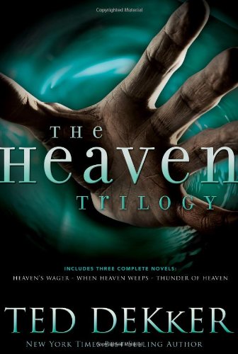 Heaven Trilogy Heaven's Wager; When Heaven Weeps; Thunder of Heaven  2010 9781595547804 Front Cover