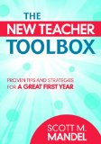 New Teacher Toolbox Proven Tips and Strategies for a Great First Year N/A 9781620878804 Front Cover