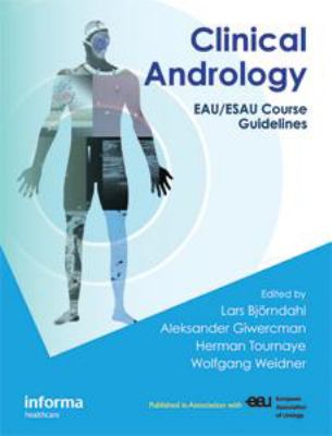 Clinical Andrology EAU/ESAU Course Guidelines  2010 9781841846804 Front Cover