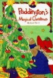 Paddington's Magical Christmas   1988 9780001811805 Front Cover