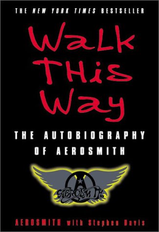 Walk This Way The Autobiography of Aerosmith N/A 9780060515805 Front Cover