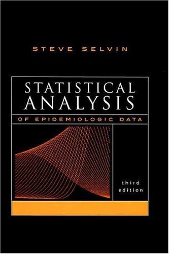 Statistical Analysis of Epidemiologic Data  3rd 2004 (Revised) 9780195172805 Front Cover