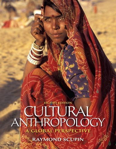 Cultural Anthropology A Global Perspective 8th 2012 (Revised) 9780205158805 Front Cover